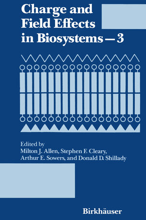 Buchcover Charge and Field Effects in Biosystems—3 | ALLEN | EAN 9781461598398 | ISBN 1-4615-9839-7 | ISBN 978-1-4615-9839-8