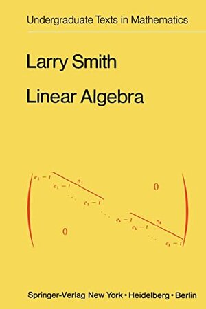 Buchcover Linear Algebra (Undergraduate Texts in Mathematics) | Smith, L. | EAN 9781461599975 | ISBN 1-4615-9997-0 | ISBN 978-1-4615-9997-5