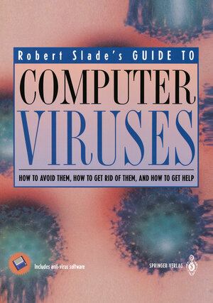 Buchcover Guide to Computer Viruses | Robert Slade | EAN 9781468402278 | ISBN 1-4684-0227-7 | ISBN 978-1-4684-0227-8