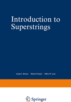 Buchcover Introduction to Superstrings | Michio Kaku | EAN 9781468403190 | ISBN 1-4684-0319-2 | ISBN 978-1-4684-0319-0