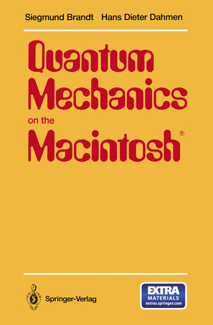 Buchcover Quantum Mechanics on the Macintosh® | Siegmund Brandt | EAN 9781468404180 | ISBN 1-4684-0418-0 | ISBN 978-1-4684-0418-0