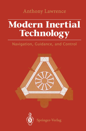 Buchcover Modern Inertial Technology | Anthony Lawrence | EAN 9781468404449 | ISBN 1-4684-0444-X | ISBN 978-1-4684-0444-9