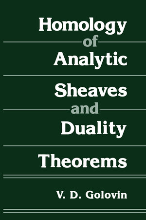 Buchcover Homology of Analytic Sheaves and Duality Theorems | V.D. Golovin | EAN 9781468416794 | ISBN 1-4684-1679-0 | ISBN 978-1-4684-1679-4