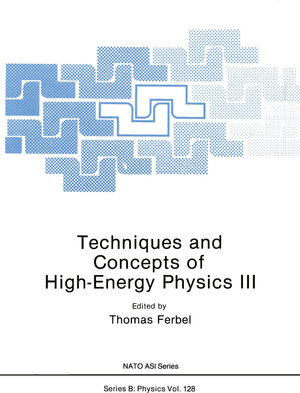 Buchcover Techniques and Concepts of High-Energy Physics III | Thomas Ferbel | EAN 9781468450187 | ISBN 1-4684-5018-2 | ISBN 978-1-4684-5018-7