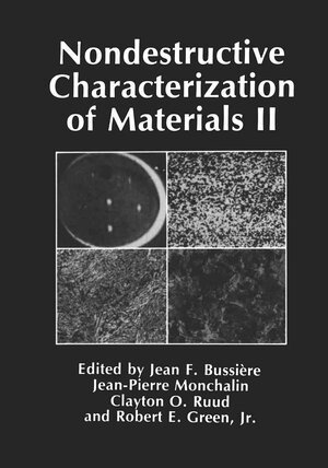 Buchcover Nondestructive Characterization of Materials II | Jean F. Bussière | EAN 9781468453386 | ISBN 1-4684-5338-6 | ISBN 978-1-4684-5338-6