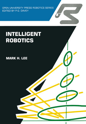 Buchcover Intelligent robotics | Mark H. Lee | EAN 9781468462371 | ISBN 1-4684-6237-7 | ISBN 978-1-4684-6237-1