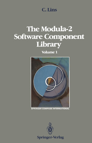 Buchcover The Modula-2 Software Component Library | Charles Lins | EAN 9781468463705 | ISBN 1-4684-6370-5 | ISBN 978-1-4684-6370-5