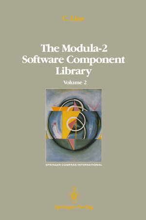 Buchcover The Modula-2 Software Component Library | Charles Lins | EAN 9781468463989 | ISBN 1-4684-6398-5 | ISBN 978-1-4684-6398-9