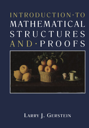 Buchcover Introduction · to Mathematical Structures and · Proofs | Larry Gerstein | EAN 9781468467109 | ISBN 1-4684-6710-7 | ISBN 978-1-4684-6710-9