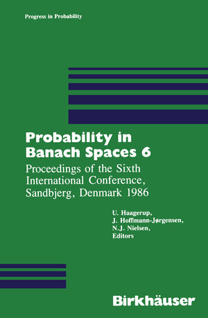 Buchcover Probability in Banach Spaces 6 | Haagerup | EAN 9781468467819 | ISBN 1-4684-6781-6 | ISBN 978-1-4684-6781-9