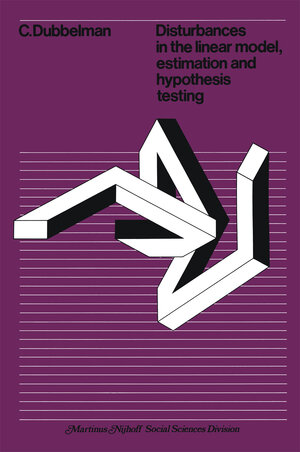 Buchcover Disturbances in the linear model, estimation and hypothesis testing | C. Dubbelman | EAN 9781468469561 | ISBN 1-4684-6956-8 | ISBN 978-1-4684-6956-1