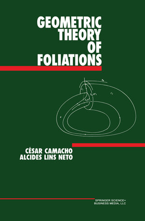 Buchcover Geometric Theory of Foliations | César Camacho | EAN 9781468471496 | ISBN 1-4684-7149-X | ISBN 978-1-4684-7149-6