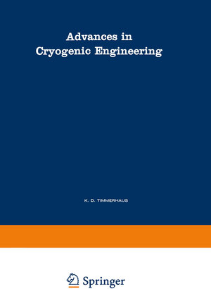 Buchcover Advances in Cryogenic Engineering | K. D. Timmerhaus | EAN 9781468478280 | ISBN 1-4684-7828-1 | ISBN 978-1-4684-7828-0