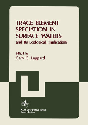 Buchcover Trace Element Speciation in Surface Waters and Its Ecological Implications  | EAN 9781468482348 | ISBN 1-4684-8234-3 | ISBN 978-1-4684-8234-8