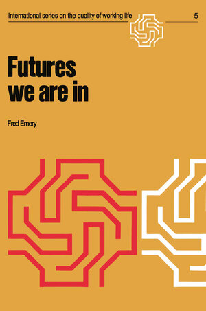 Buchcover Futures we are in | F. Emery | EAN 9781468484885 | ISBN 1-4684-8488-5 | ISBN 978-1-4684-8488-5