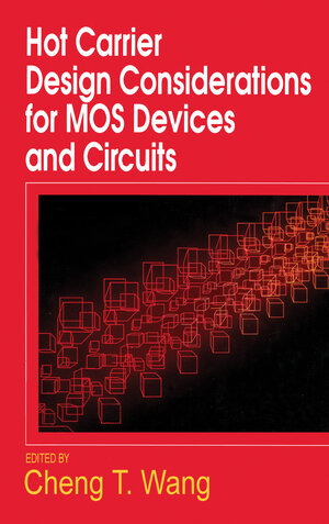 Buchcover Hot Carrier Design Considerations for MOS Devices and Circuits | EAN 9781468485493 | ISBN 1-4684-8549-0 | ISBN 978-1-4684-8549-3