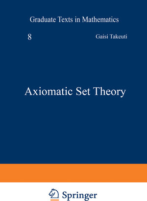 Buchcover Axiomatic Set Theory | G. Takeuti | EAN 9781468487510 | ISBN 1-4684-8751-5 | ISBN 978-1-4684-8751-0