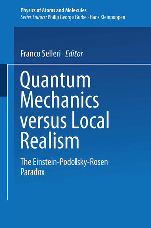 Buchcover Quantum Mechanics Versus Local Realism  | EAN 9781468487763 | ISBN 1-4684-8776-0 | ISBN 978-1-4684-8776-3