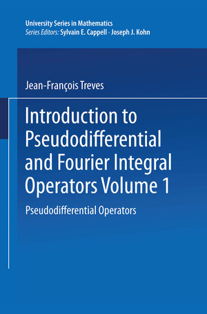 Buchcover Introduction to Pseudodifferential and Fourier Integral Operators | Jean-François Treves | EAN 9781468487824 | ISBN 1-4684-8782-5 | ISBN 978-1-4684-8782-4