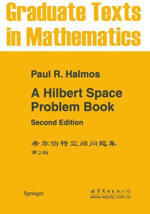 Buchcover A Hilbert Space Problem Book | P.R. Halmos | EAN 9781468493320 | ISBN 1-4684-9332-9 | ISBN 978-1-4684-9332-0