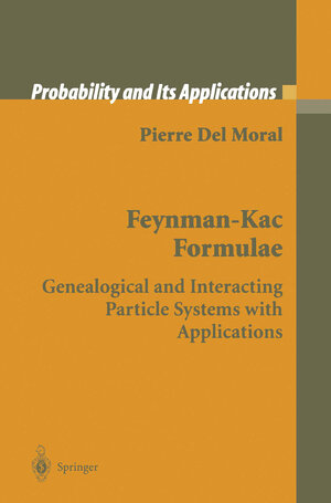 Buchcover Feynman-Kac Formulae | Pierre Del Moral | EAN 9781468493931 | ISBN 1-4684-9393-0 | ISBN 978-1-4684-9393-1
