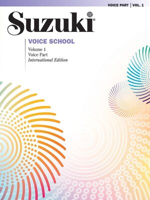 Buchcover Suzuki Voice School, Volume 1 (International Edition) | Shinichi Suzuki | EAN 9781470641696 | ISBN 1-4706-4169-0 | ISBN 978-1-4706-4169-6