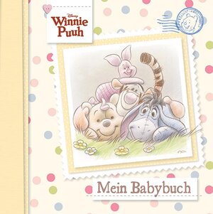 Buchcover Disney Winnie Puuh - Mein Babybuch  | EAN 9781472356949 | ISBN 1-4723-5694-2 | ISBN 978-1-4723-5694-9