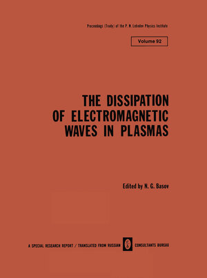 Buchcover The Dissipation of Electromagnetic Waves in Plasmas | EAN 9781475700855 | ISBN 1-4757-0085-7 | ISBN 978-1-4757-0085-5