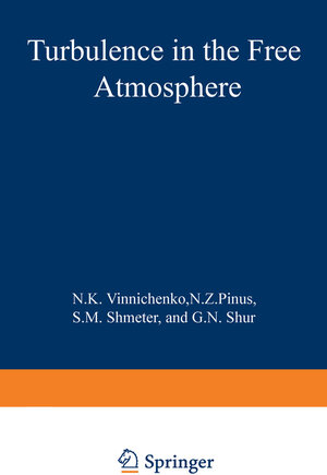 Buchcover Turbulence in the Free Atmosphere | N. Vinnichenko | EAN 9781475701005 | ISBN 1-4757-0100-4 | ISBN 978-1-4757-0100-5