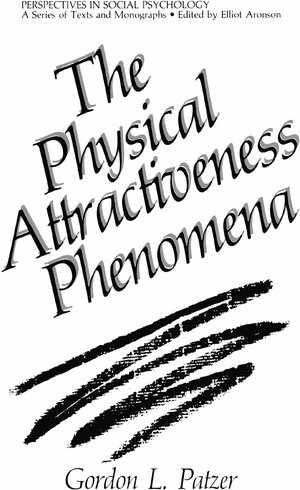 Buchcover The Physical Attractiveness Phenomena | Gordon L. Patzer | EAN 9781475702026 | ISBN 1-4757-0202-7 | ISBN 978-1-4757-0202-6