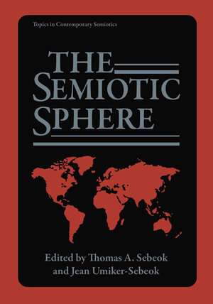 Buchcover The Semiotic Sphere | EAN 9781475702071 | ISBN 1-4757-0207-8 | ISBN 978-1-4757-0207-1