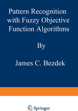 Buchcover Pattern Recognition with Fuzzy Objective Function Algorithms | James C. Bezdek | EAN 9781475704525 | ISBN 1-4757-0452-6 | ISBN 978-1-4757-0452-5