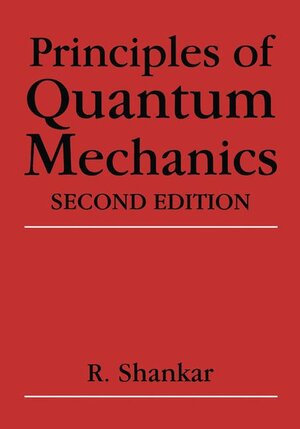 Buchcover Principles of Quantum Mechanics | R. Shankar | EAN 9781475705782 | ISBN 1-4757-0578-6 | ISBN 978-1-4757-0578-2