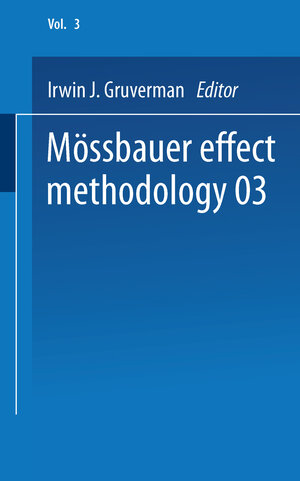 Buchcover Mössbauer Effect Methodology | Irwin J. Gruverman | EAN 9781475715477 | ISBN 1-4757-1547-1 | ISBN 978-1-4757-1547-7