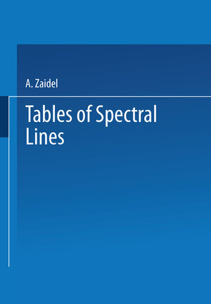 Buchcover Tables of Spectral Lines | A. Zaidel' | EAN 9781475716030 | ISBN 1-4757-1603-6 | ISBN 978-1-4757-1603-0