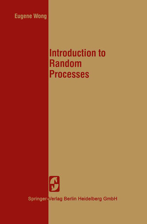 Buchcover Introduction to Random Processes | E. Wong | EAN 9781475717952 | ISBN 1-4757-1795-4 | ISBN 978-1-4757-1795-2