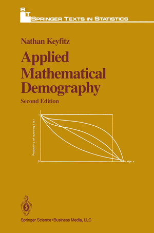 Buchcover Applied Mathematical Demography | Nathan Keyfitz | EAN 9781475718799 | ISBN 1-4757-1879-9 | ISBN 978-1-4757-1879-9