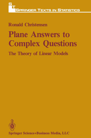 Buchcover Plane Answers to Complex Questions | Ronald Christensen | EAN 9781475719512 | ISBN 1-4757-1951-5 | ISBN 978-1-4757-1951-2