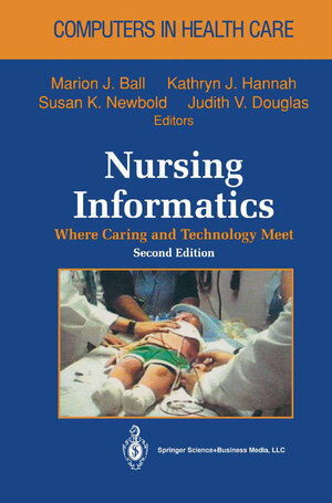 Buchcover Nursing Informatics | EAN 9781475724288 | ISBN 1-4757-2428-4 | ISBN 978-1-4757-2428-8