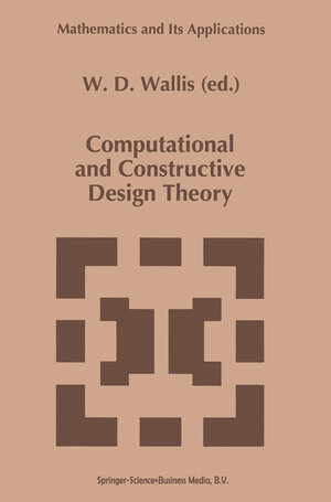 Buchcover Computational and Constructive Design Theory  | EAN 9781475724974 | ISBN 1-4757-2497-7 | ISBN 978-1-4757-2497-4