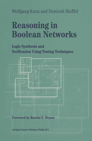 Buchcover Reasoning in Boolean Networks | Wolfgang Kunz | EAN 9781475725728 | ISBN 1-4757-2572-8 | ISBN 978-1-4757-2572-8