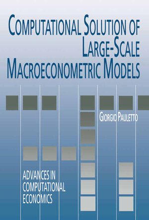 Buchcover Computational Solution of Large-Scale Macroeconometric Models | Giorgio Pauletto | EAN 9781475726312 | ISBN 1-4757-2631-7 | ISBN 978-1-4757-2631-2