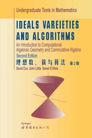 Buchcover Ideals, Varieties, and Algorithms | David Cox | EAN 9781475726930 | ISBN 1-4757-2693-7 | ISBN 978-1-4757-2693-0