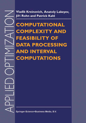 Buchcover Computational Complexity and Feasibility of Data Processing and Interval Computations | V. Kreinovich | EAN 9781475727937 | ISBN 1-4757-2793-3 | ISBN 978-1-4757-2793-7