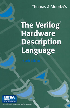 Buchcover The Verilog® Hardware Description Language | Donald E. Thomas | EAN 9781475728965 | ISBN 1-4757-2896-4 | ISBN 978-1-4757-2896-5