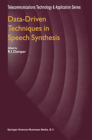 Buchcover Data-Driven Techniques in Speech Synthesis | EAN 9781475734133 | ISBN 1-4757-3413-1 | ISBN 978-1-4757-3413-3