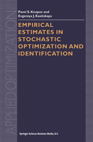 Buchcover Empirical Estimates in Stochastic Optimization and Identification | Pavel S. Knopov | EAN 9781475735673 | ISBN 1-4757-3567-7 | ISBN 978-1-4757-3567-3