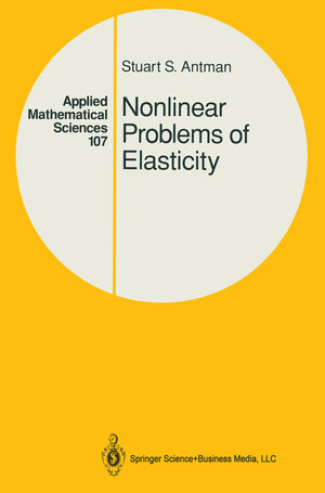 Buchcover Nonlinear Problems of Elasticity | Stuart Antman | EAN 9781475741476 | ISBN 1-4757-4147-2 | ISBN 978-1-4757-4147-6