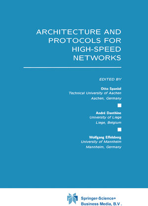 Buchcover Architecture and Protocols for High-Speed Networks | EAN 9781475745368 | ISBN 1-4757-4536-2 | ISBN 978-1-4757-4536-8