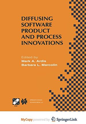Buchcover Diffusing Software Product and Process Innovations: IFIP TC8 WG8.6 Fourth Working Conference on Diffusing Software Product and Process Innovations April 7-10, 2001, Banff, Canada  | EAN 9781475749748 | ISBN 1-4757-4974-0 | ISBN 978-1-4757-4974-8